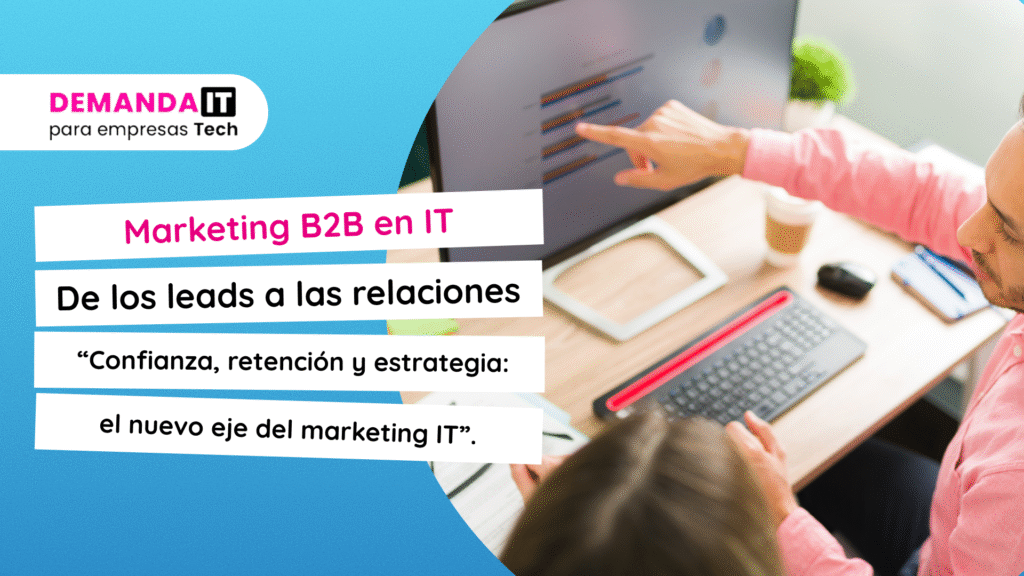 Profesionales de IT construyendo relaciones estratégicas a largo plazo con clientes B2B, en un entorno tecnológico.