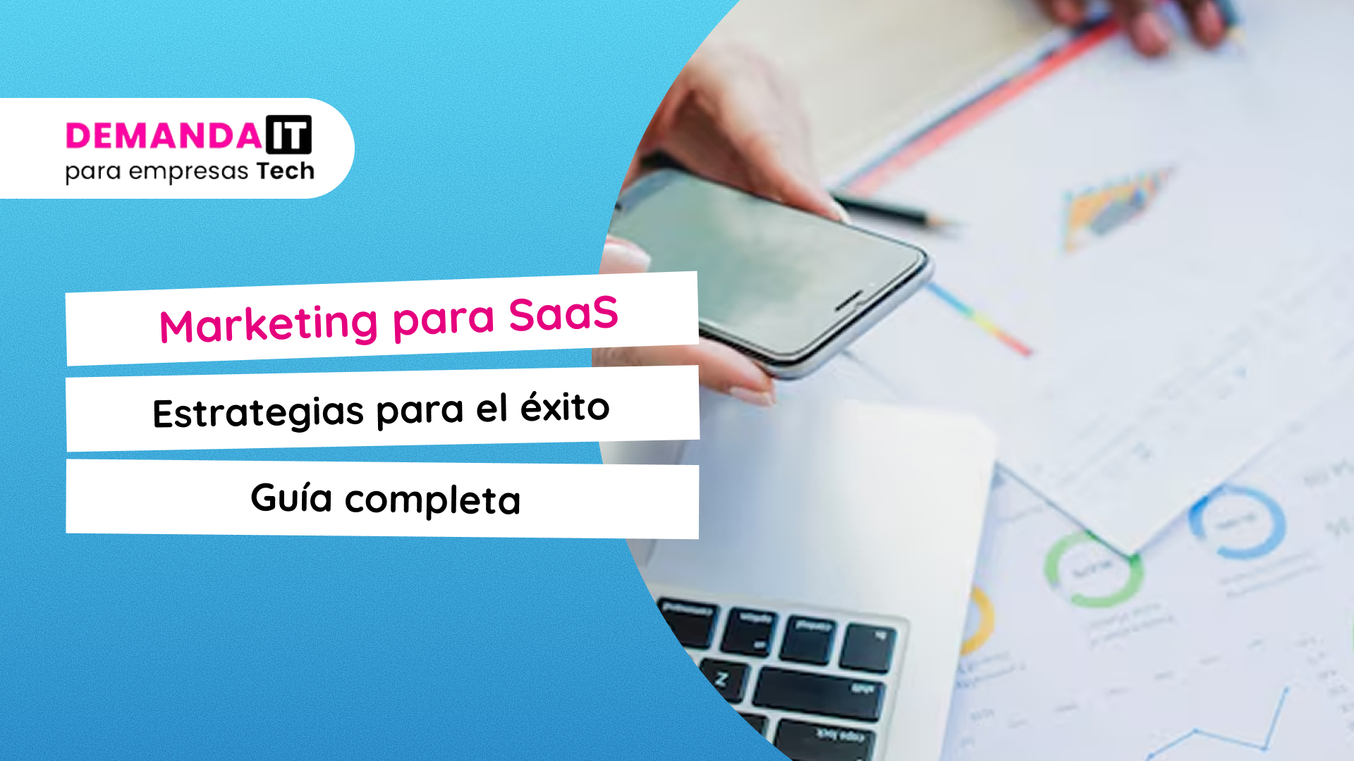 “Estrategias de marketing SaaS con generación de leads y retención de clientes