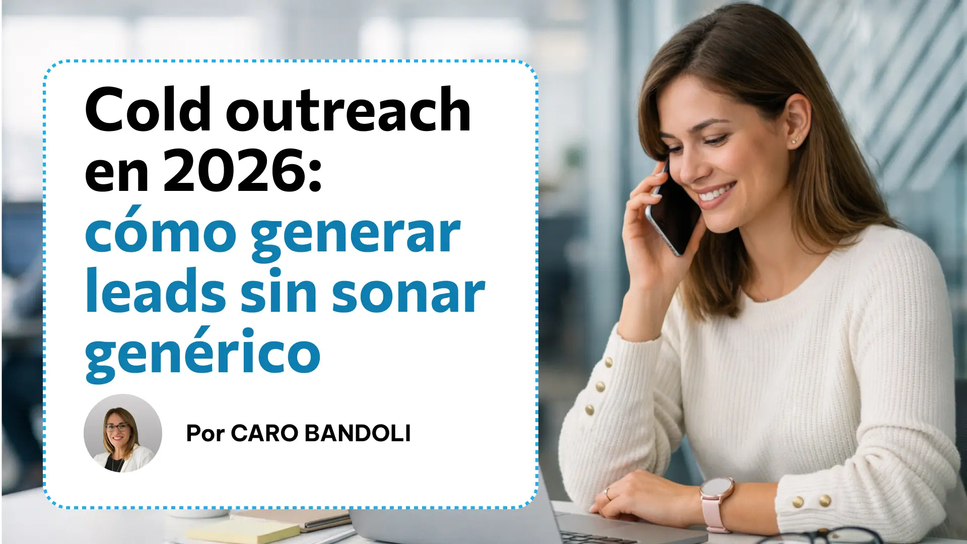 Indicadores y segmentación para cold outreach en 2026